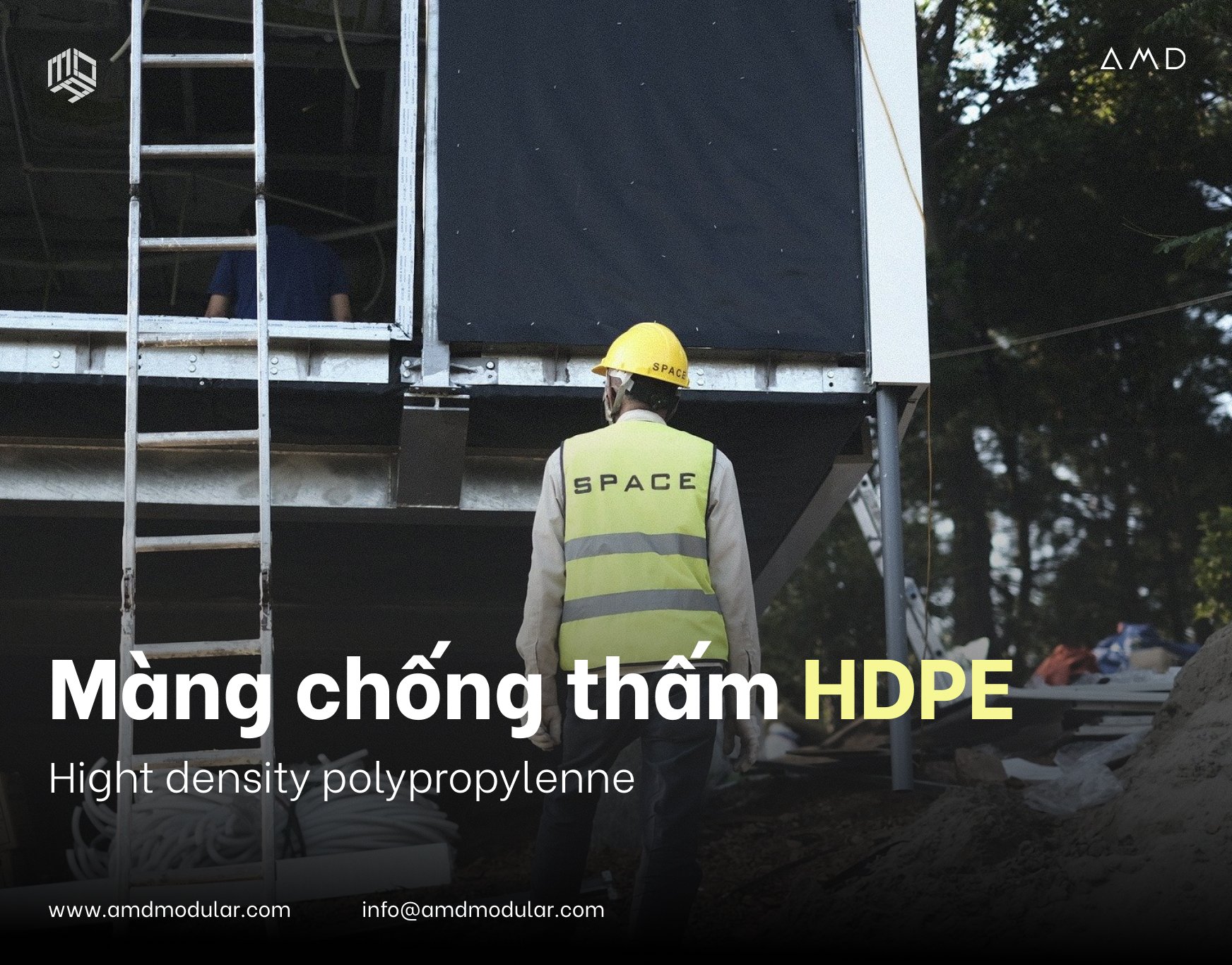 Màng HDPE là gì? Ứng dụng màng HDPE trong nhà module như thế nào?