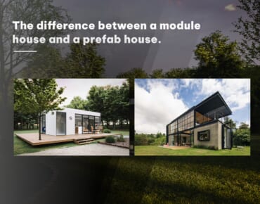 The difference between a module house and a prefab house